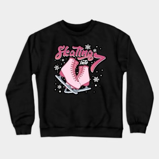 Ice Skating 7th Birthday Girl 7 Years Crewneck Sweatshirt